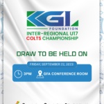 KGL Inter-Regional U17 Colts Championship scheduled for September 30-October 8, 2023